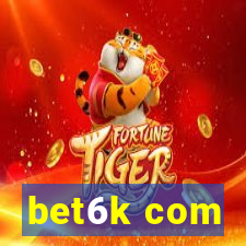 bet6k com